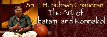Sri T.H. Subash Chandran - The Art of Ghatam and Konnakol (2 DVD-set)