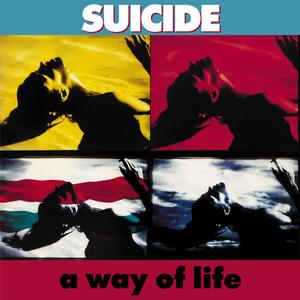 Suicide - A Way of Life (35th Anniversary Edition 2023 Remaster) (1988/2023)