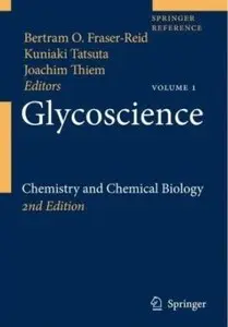 Glycoscience: Chemistry and Chemical Biology (2nd edition) [Repost]