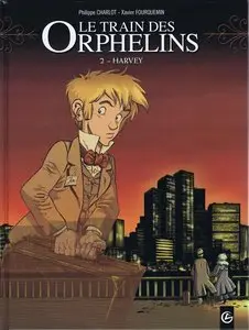 Le Train des Orphelins T02 - Harvey