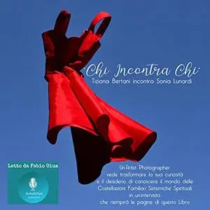 «Chi Incontra Chi» by Sonia Lunardi