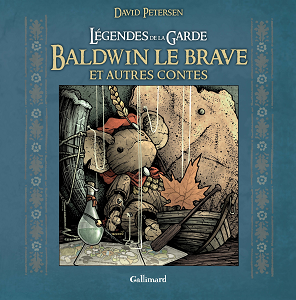 Légendes de la Garde - Baldwin Le Brave et Autres Contes