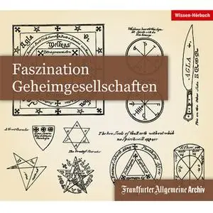 «Faszination Geheimgesellschaften» by Frankfurter Allgemeine Archiv