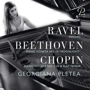 Georgiana Pletea - Georgiana Pletea plays Beethoven, Chopin & Ravel (2023) [Official Digital Download]