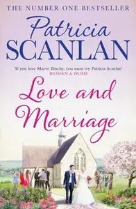 «Love and Marriage» by Patricia Scanlan