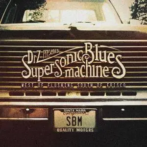 Supersonic Blues Machine - West Of Flushing, South Of Frisco (2016)