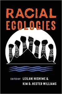 Racial Ecologies