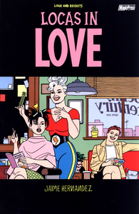 Love And Rockets - Volume 17 - Locas In Love