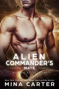 «Alien Commander’s Mate» by Mina Carter