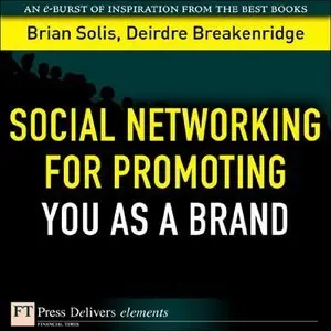 Social Networking for Promoting YOU as a Brand (Repost)