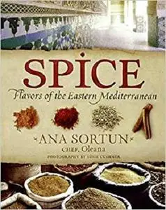 Spice: Flavors of the Eastern Mediterranean