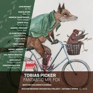Boston Modern Orchestra Project, Gil Rose & Odyssey Opera - Tobias Picker: Fantastic Mr. Fox (2019)