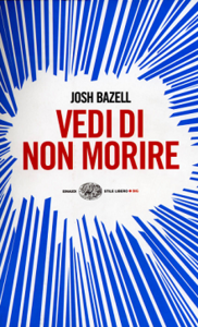 Josh Bazell - Vedi di non morire (Repost)