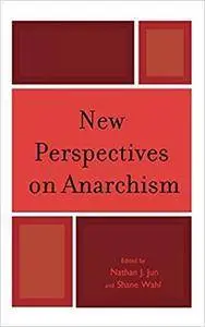 New Perspectives on Anarchism