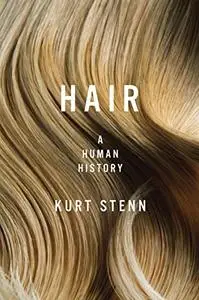 Hair: A Human History (Repost)