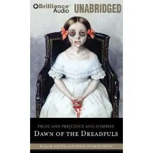 Pride and Prejudice and Zombies: Dawn of the Dreadfuls - Steve Hockensmith