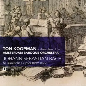 Johann Sebastian Bach - Musikalisches Opfer - Ton Koopman, Amsterdam Baroque Orchestra