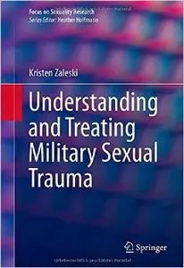 Understanding and Treating Military Sexual Trauma