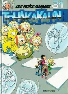 Les Petits Hommes - Tome 31 - Tchakakahn