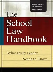 The School Law Handbook: What Every Leader Needs to Know