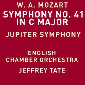 English Chamber Orchestra, Jeffrey Tate - Mozart: Symphony No. 41 in C Major, K. 551 "Jupiter" (Remastered) (1991/2023) [24/48]
