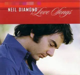 Neil Diamond - Love Songs [Remastered] (2002)