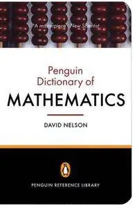 The Penguin Dictionary of Mathematics (4th edition) (Repost)