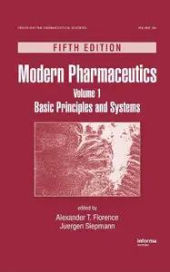 Modern Pharmaceutics, Fifth Edition, Volume 1: Basic Principles and Systems