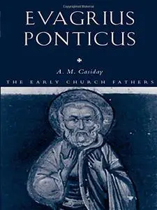 Evagrius Ponticus (Early Church Fathers) (Repost)