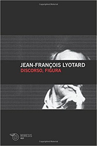 Discorso e figura - J. François Lyotard