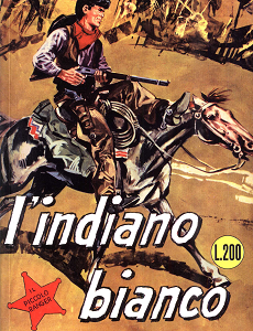 Il Piccolo Ranger - Volume 2 - L'Indiano Bianco (Repost)