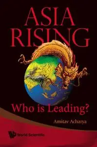 Asia Rising: Who Is Leading? (Repost)