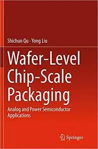 Wafer-Level Chip-Scale Packaging: Analog and Power Semiconductor Applications