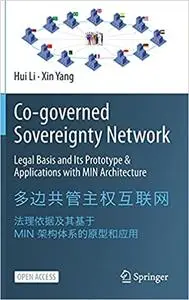Co-governed Sovereignty Network: Legal Basis and Its Prototype & Applications with MIN Architecture