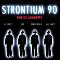 The Police - Stronium 90 ( aka Police Academy )