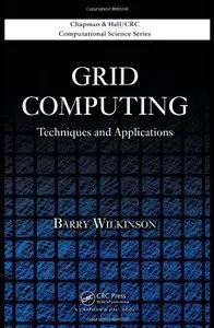 Grid Computing: Techniques and Applications