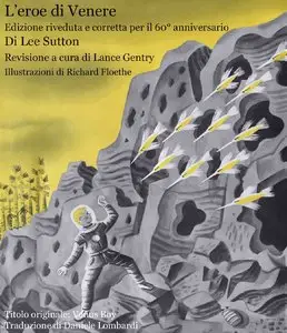 Lee Sutton - L'eroe di Venere: Edizione riveduta e corretta per il 60° anniversario