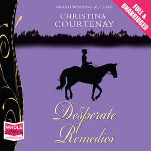 «Desperate Remedies» by Christina Courtenay