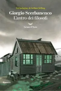 Giorgio Scerbanenco - L'antro dei filosofi. Un'indagine di Arthur Jelling