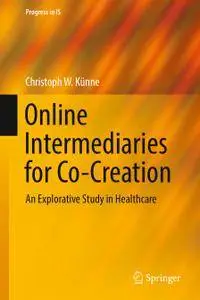 Online Intermediaries for Co-Creation: An Explorative Study in Healthcare