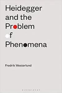 Heidegger and the Problem of Phenomena