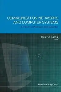 Communication networks and computer systems: a tribute to Professor Erol Gelenbe