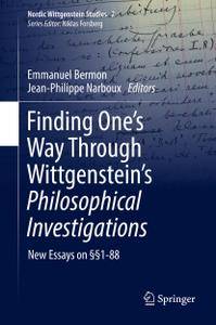 Finding One’s Way Through Wittgenstein’s Philosophical Investigations