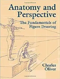 Anatomy and Perspective The Fundamentals of Figure Drawing (Dover Art Instruction)