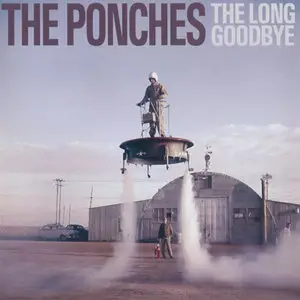 The Ponches - The Long Goodbye (2012)