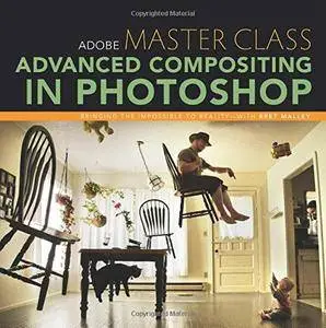 Adobe Master Class: Advanced Compositing in Photoshop