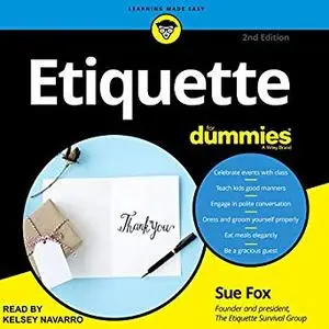 Etiquette for Dummies, 2nd Edition [Audiobook]