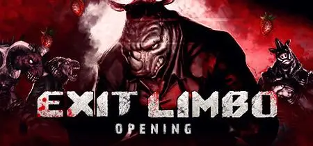 Exit Limbo Opening (2020)