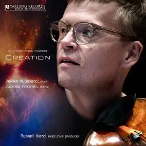 Pekka Kuusisto - Symmetria Pario - Creation (2023) [Official Digital Download 24/88]