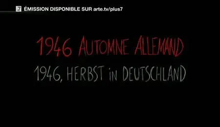 (Arte) 1946, automne allemand (2009)